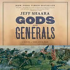 Gods And Generals: A Novel Of The Civil War by Jeff Shaara
