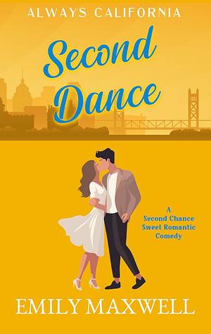 Second Dance  by Emily Maxwell