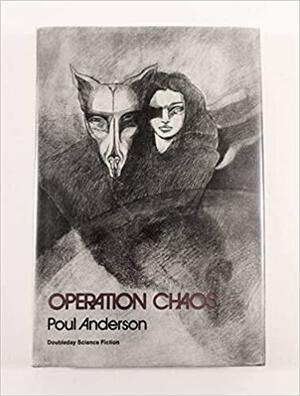 Operation Chaos by Poul Anderson