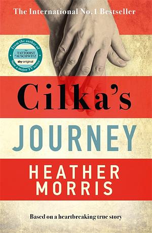 Cilka's Journey by Heather Morris