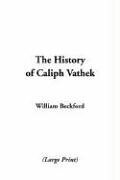 The History of Caliph Vathek by William Beckford