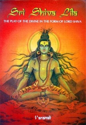 Sri Shiva Lila by Vanamali, Vanamali