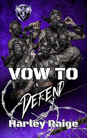 Vow to Defend by Harley Raige