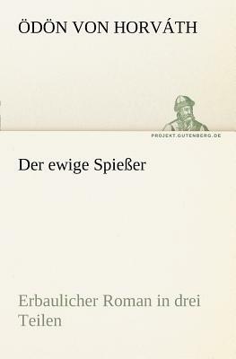 Der Ewige Spiesser by Ödön von Horváth