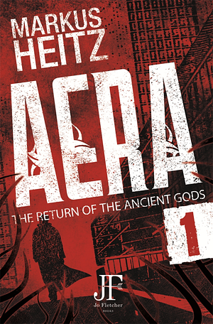 Aera— The Return of the Ancient Gods: Offerings by Markus Heitz