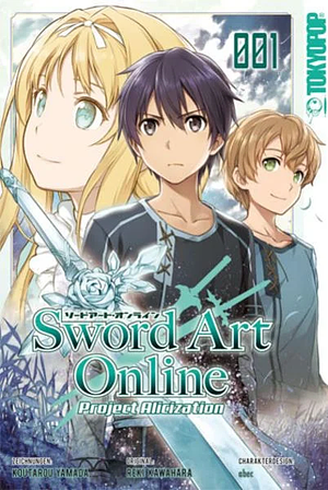 Sword Art Online - Project Alicization 01 by Kōtarō Yamada, Reki Kawahara