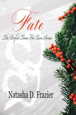 Fate by Natasha D. Frazier