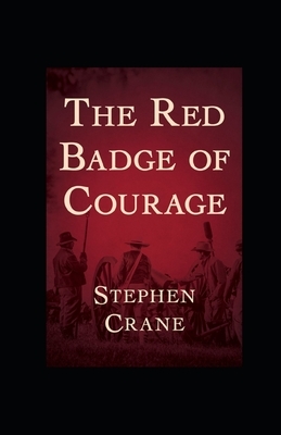 The Red Badge of Courage illustrated by Stephen Crane