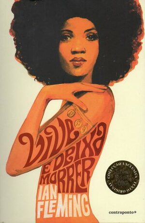 Vive e Deixa Morrer by Luís Santos, Anthony Burgess, Ian Fleming