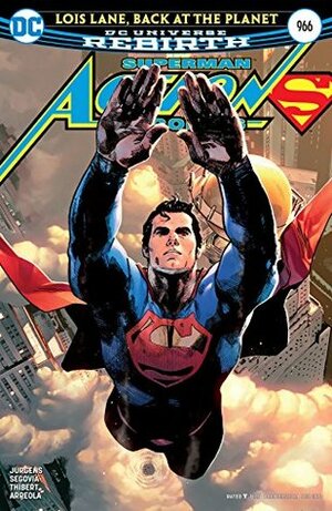 Action Comics #966 by Ulises Palomera, Stephen Segovia, Clay Mann, Tomeu Morey, Dan Jurgens, Art Thibert