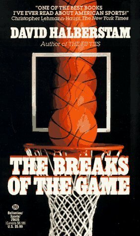 The Breaks of the Game by David Halberstam