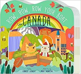 Row, Row, Row Your Boat in Canada by Forrest Everett