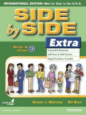 Side by Side Extra Book & Etext 3 (International) by Steven Molinsky, Bill Bliss