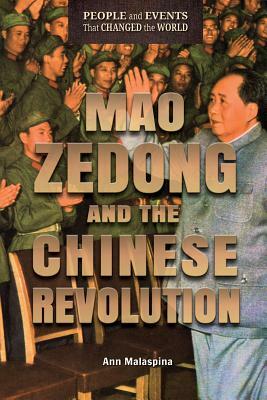 Mao Zedong and the Chinese Revolution by Ann Malaspina