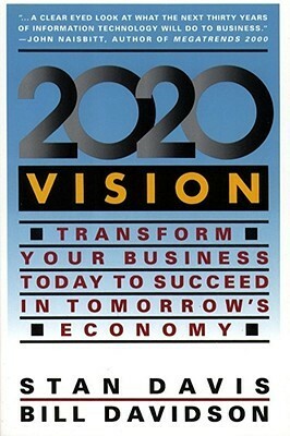 2020 Vision by Bill Davidson, Stan Davis