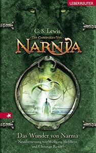 Das Wunder von Narnia by C.S. Lewis