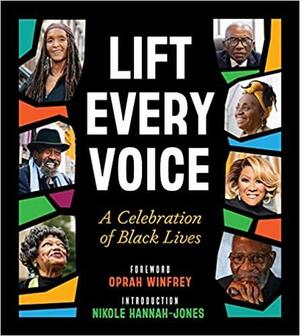 Lift Every Voice: A Celebration of Black Lives by Oprah Winfrey