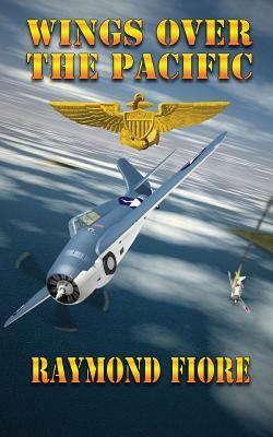 Wings Over The Pacific by Raymond Fiore
