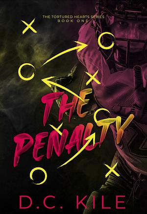 The Penalty by D.C. Kile