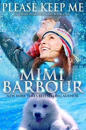 Please Keep Me by Mimi Barbour