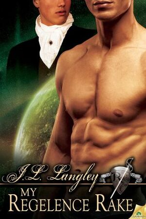 My Regelence Rake by J.L. Langley