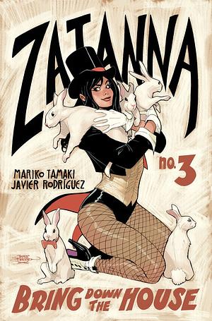 Zatanna: Bring Down The House #3 by Javier Rodríguez., Mariko Tamaki