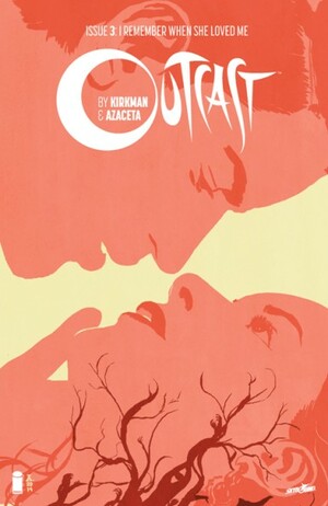 Outcast #3 by Robert Kirkman