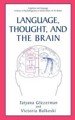 Language, Thought, and the Brain by 