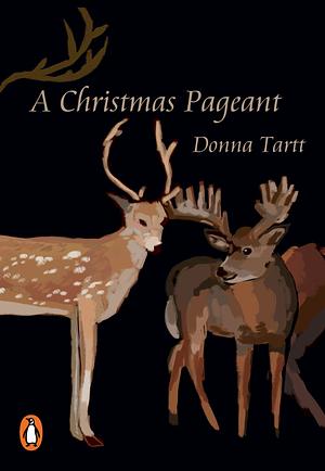 A Christmas Pageant by Donna Tartt