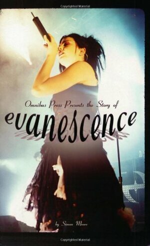 Omnibus Presents the Story of Evanescence by Simon Moore