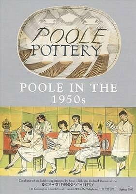 Poole Pottery In The 1950s by Paul Atterbury