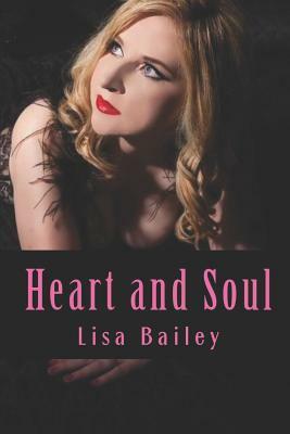 Heart and Soul: The Poetry Collection by Lisa Bailey