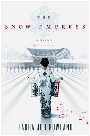 The Snow Empress by Laura Joh Rowland