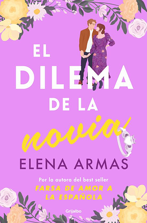 El dilema de la novia by Elena Armas