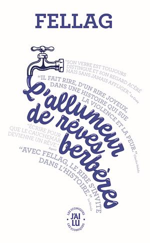 L'allumeur de rêves berbères by Fellag
