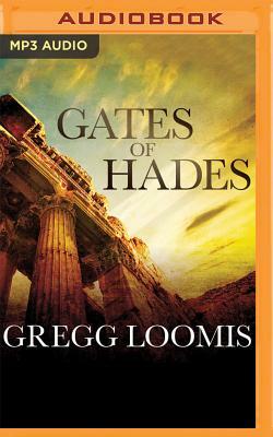 Gates of Hades by Gregg Loomis