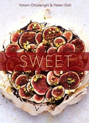 Sweet: Desserts from London's Ottolenghi: A Baking Book by Helen Goh, Yotam Ottolenghi