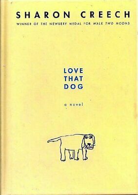 Love That Dog by Sharon Creech