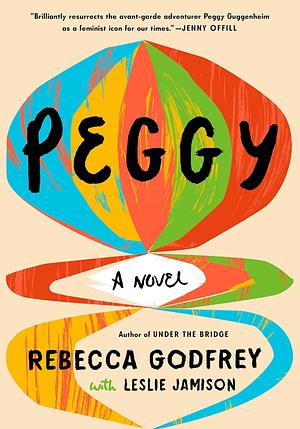 Peggy: A Novel by Rebecca Godfrey