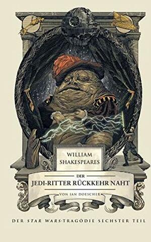 William Shakespeare's Der Jedi-Ritter Rückkehr naht by Ian Doescher