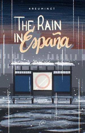 The Rain in España by 4reuminct