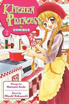 Kitchen Princess Omnibus, Vol. 3 by Miyuki Kobayashi, Natsumi Andō