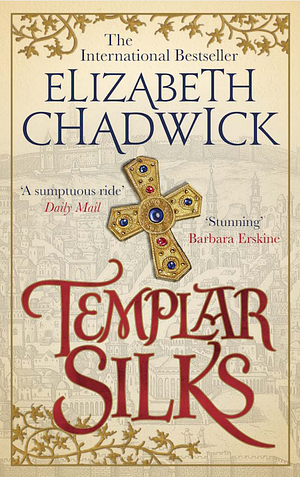 Templar Silks by Elizabeth Chadwick