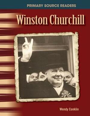 Winston Churchill (the 20th Century) by Wendy Conklin