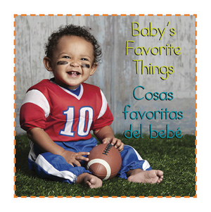 Baby's Favorite Things/ Cosas Favoritas del Bebe' by Gardner Publishing