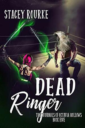 Dead Ringer by Stacey Rourke