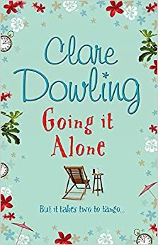 Going It Alone. Clare Dowling by Clare Dowling
