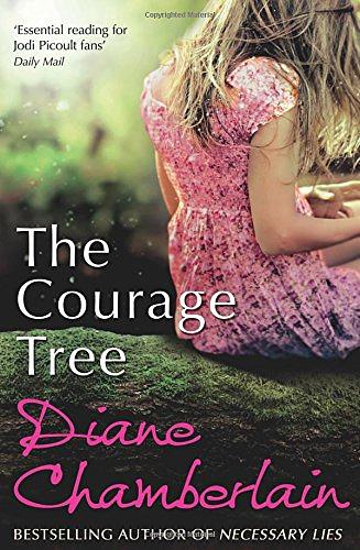 The Courage Tree by Diane Chamberlain | The StoryGraph