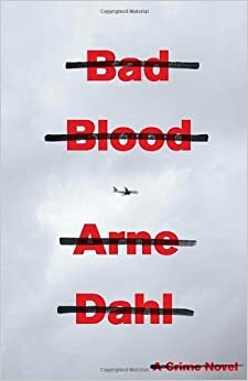 Μίσος και αίμα by Arne Dahl
