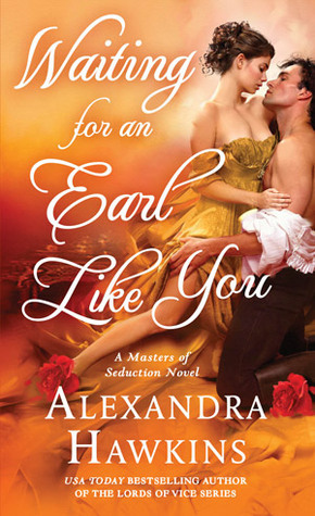 Waiting For an Earl Like You by Alexandra Hawkins